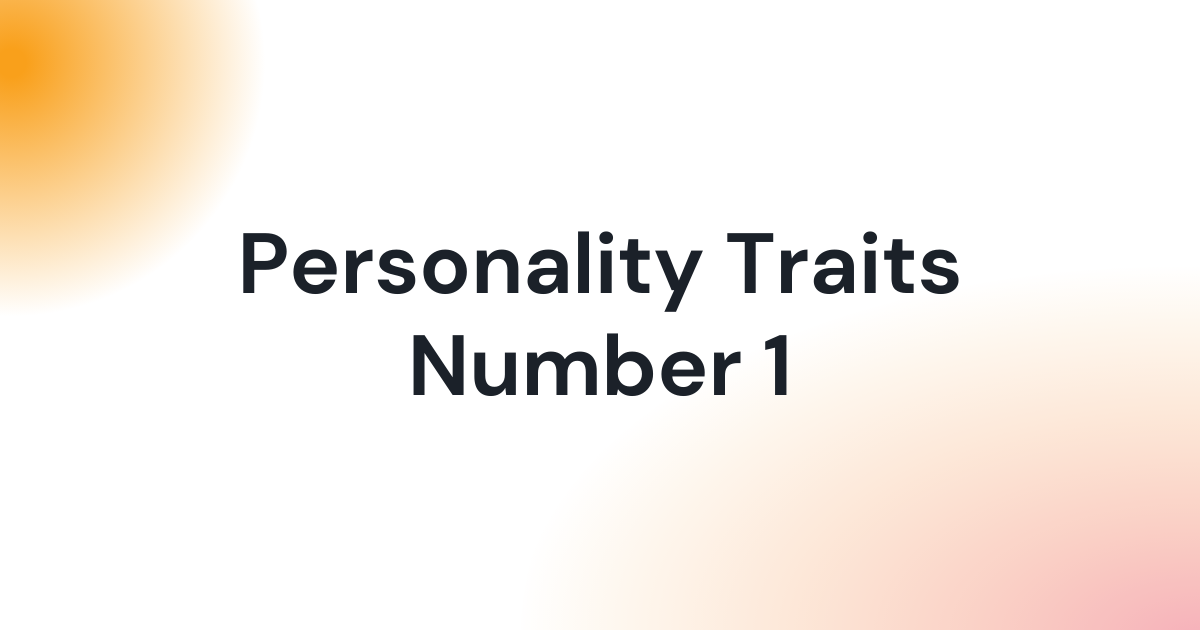 Personality Traits – Number 1